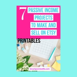 7 Passive Income Products To Sell On Etsy Printables SmartpenniesLife