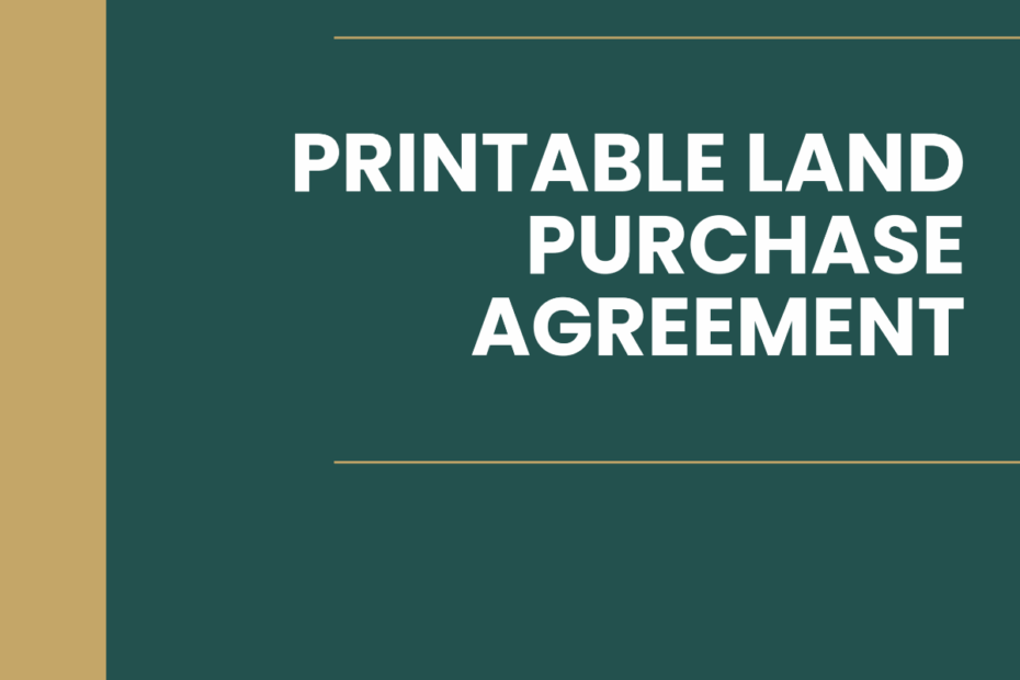 Free Printable Land Purchase Agreement Template To Edit Online