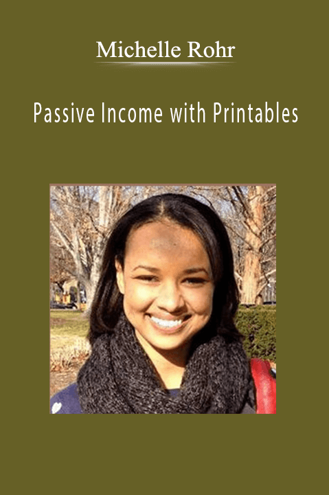 Michelle Rohr Passive Income With Printables